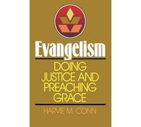 Harvie M. Conn Evangelism: Doing Justice and Preaching Grace (Tascabile)