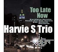Harvie S - Too Late Now