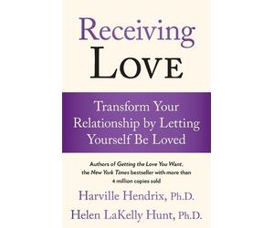 Harville Hendrix Helen LaKelly Hunt Receiving Love (Tascabile)