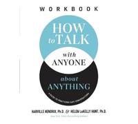 Harville Hendrix, Ph.D. Helen L How to Talk with Anyone about Anythi (Tascabile)