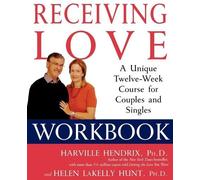 Harville Hendrix Receiving Love Workbook (Tascabile)