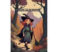 Harz Malbuch: 40 schöne Natur-und Märchen-Motive zum Ausmalen für Kinder