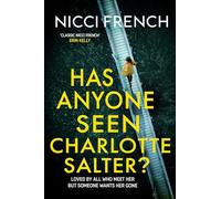 Nicci French Has Anyone Seen Charlotte Salter? (Copertina rigida)