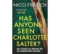 LIbri UK/US Nicci French - Has Anyone Seen Charlotte Salter?