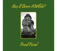 Trust Fund Has It Been a While? (CD) Album