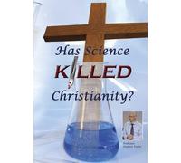 Has Science Killed Christianity