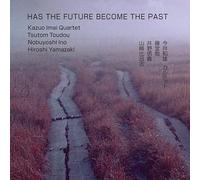 HAS THE FUTURE BECOME THE PAST