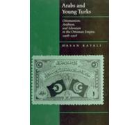 Hasan Kayali Arabs and Young Turks (Tascabile)
