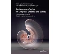 Hasan Kemal Süher Contemporary Topics in Computer Graphics and Games (Tascabile)