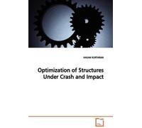 Hasan Kurtaran Optimization of Structures Under Crash and Impact (Tascabile)