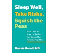 Hasan Merali Sleep Well, Take Risks, Squish the Peas (Tascabile)