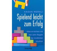Hasan Merali Ul Spielend leicht zum Erfolg: Alles erreichen mit den (Tascabile)
