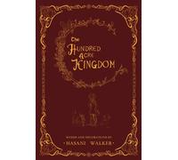 Hasani Walker The Hundred Acre Kingdom (Copertina rigida)