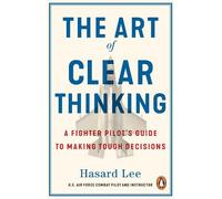 Hasard Lee The Art of Clear Thinking (Tascabile)