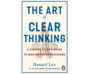 Hasard Lee The Art of Clear Thinking (Tascabile)