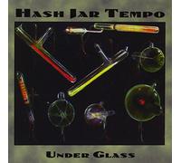 Hash Jar Tempo - Under The Glass