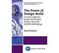 Hashem The Power of Design-Build: An Innovative Approach to Design-B (Tascabile)