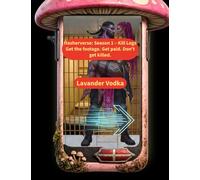 Hasherverse: Season 1 - Kill Logs: Get the footage. Get paid. Don’t get killed.