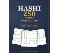 Hashi Bridges Puzzles: 250 Hard Hashiwokakero Logic Puzzles, All Solutions Included - Hard Edition
