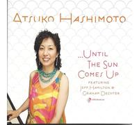 Hashimoto, Atsuko - Until The Sun Comes Up