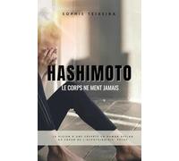 HASHIMOTO: Le corps ne ment jamais