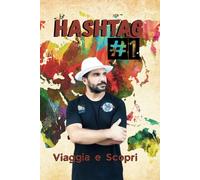 Hashtag 1: Racconti di viaggio digitali su carta