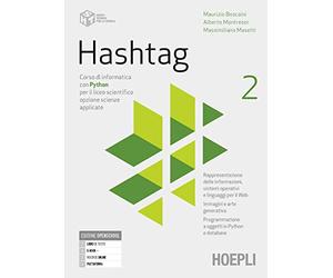 Hashtag. Corso di informatica con python per il liceo scientifico opzione scienze applicate. Per le Scuole superiori. Con e-book. Con espansione online (Vol. 2)