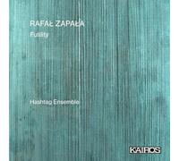 Hashtag Ensemble - Rafal Zapala: Futility