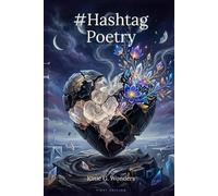 #Hashtag Poetry: Modern Poetry, for those who wonder and wander…
