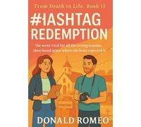 Hashtag Redemption: She went viral for all the wrong reasons--then found grace where she least expected it