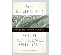Hasia R. Diner We Remember with Reverence and Love (Tascabile)