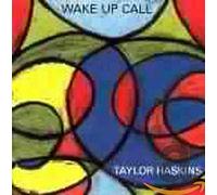Haskins,Taylor - Wake Up Call