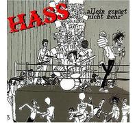 Hass - ...Allein Genügt Nicht Mehr