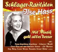 Hass,Ilse - Mit Musik Geht Alles Besser (Schlager-Raritäten)