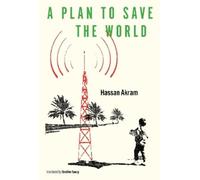 Hassan Akram A Plan to Save the World (Tascabile) (PRESALE 06/10/2026)