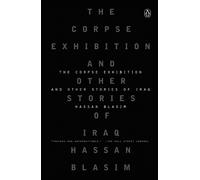 Hassan Blasim The Corpse Exhibition (Tascabile)