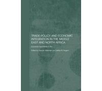 Hassan Hakimian Trade Policy and Economic Integration in the Middle (Tascabile)