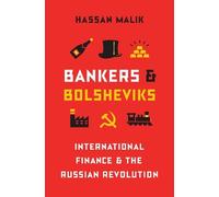 Hassan Malik Bankers and Bolsheviks (Copertina rigida)