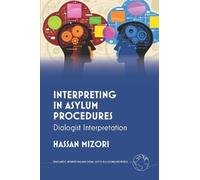 Hassan Mizori Interpreting in Asylum Procedures (Copertina rigida)