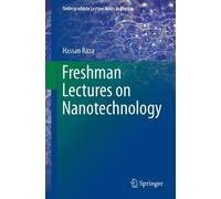 Hassan Raza Freshman Lectures on Nanotechnology (Tascabile)