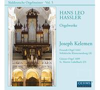 Hassler - Joseph Kelemen Plays Hans Leo Hassler