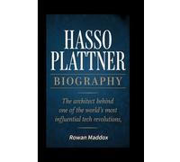 HASSO PLATTNER BIOGRAPHY: The Architect Behind One of the World’s Most Influential Tech Revolutions
