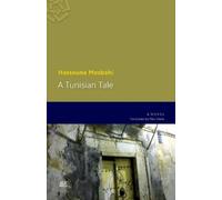 Hassouna Mosbahi A Tunisian Tale (Tascabile)