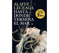 Hasta donde termina el mar: Edición limitada a precio especial