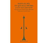 Hasta el día en que ella muera