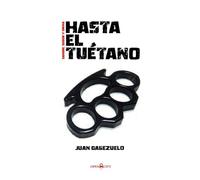 Hasta el tuétano: sangre, sudor y orina: 12