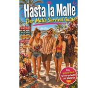 Hasta la Malle: Der Malle Survival Guide
