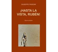 !Hasta la vista, Ruben! Otium errante