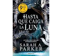 Hasta que caiga la luna (edición limitada · Verano) (La Caída Lunar 1)