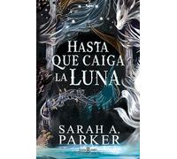 Hasta que caiga la luna / When the Moon Hatched (MOONFALL) (Edizione spagnola)